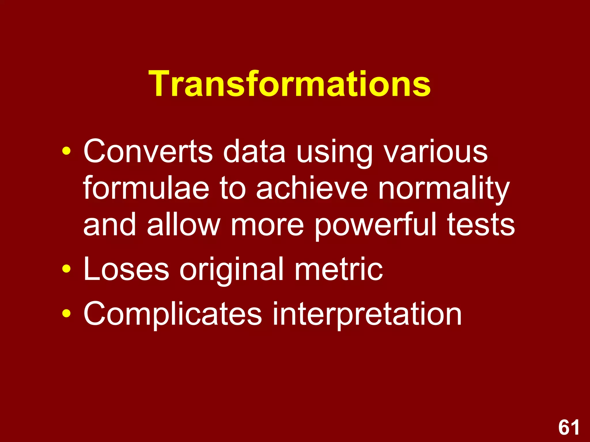 61
1. If a survey question produces a
‘floor effect’, where will the mean,
median and mode lie in relation to
one another?
Review questions
 