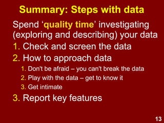 13
Level of
measurement &
types of statistics
Image source: http://www.flickr.com/photos/peanutlen/2228077524/
 