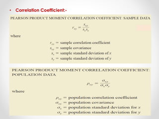 • Correlation Coefficient:-
 