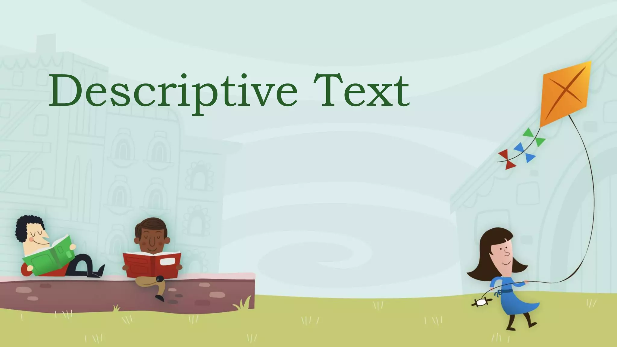 Descriptive Text