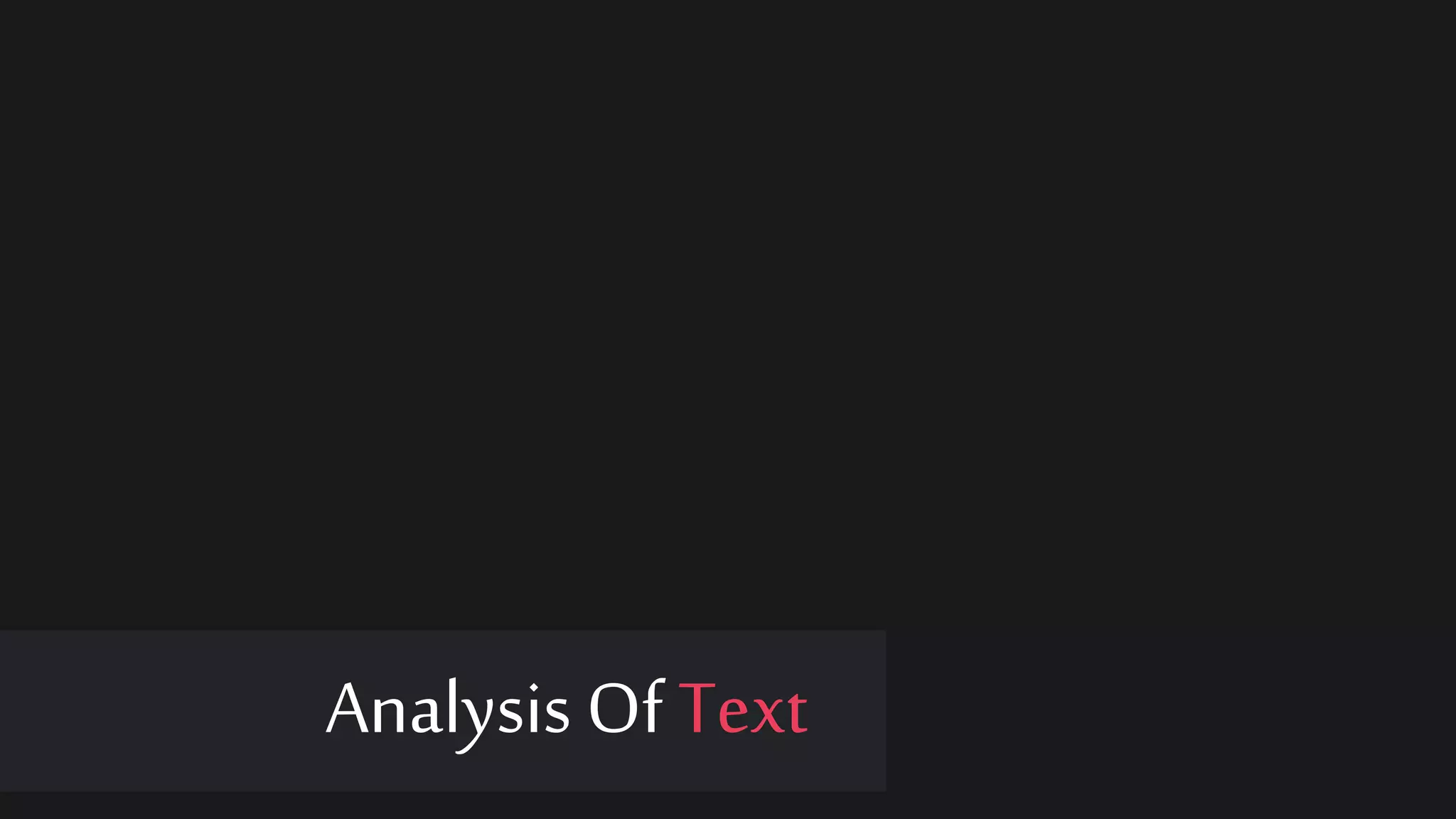 Analysis Of Text
 