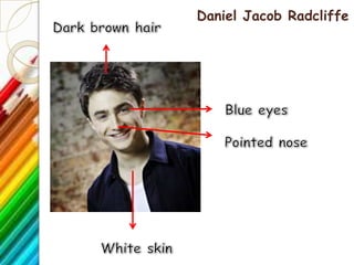 Daniel Jacob Radcliffe
 