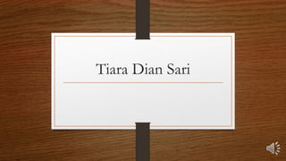 Tiara Dian Sari
 