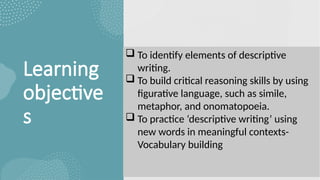 Descriptive writing for IGCSE students.ppt