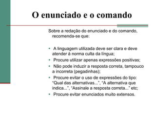 apenas uma constitui-se como correta: gabarito.