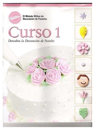 Descubra.la.decoracion.de.pasteles.curso.1.wilton.pdf.by.chuska