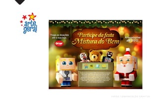 Arrecadações
até 30/11
FUEGO COMUNICAÇÃO CRIATIVA
 