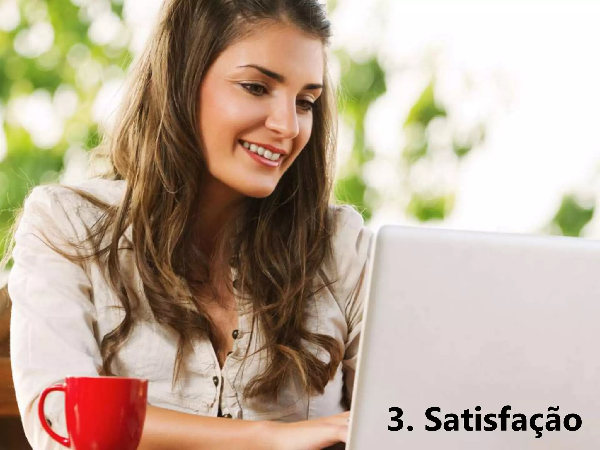 3. Satisfação
 