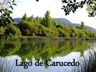 Lago de Carucedo
 
