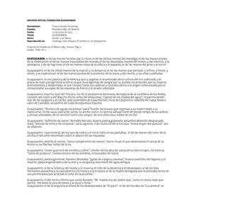 ARCHIVO OFICIAL FUNDACION GUAYASAMIN
Documento:	 Transcripción de prensa
Fuente:		 Periódico ABC, de Madrid	
Fecha:		 12 de Junio de 1973
Título: 		 GUAYASAMIN
Autor: 		 Ansón, Luis María
Reproducido en:	 Catálogo 1000 dibujos, El Comercio, La Vanguardia
Original archivado en el Álbum 1983, Tomo1, Pág. 9
Disket: “PSG” Nº 1
GUAYASAMIN, el de las manos heridas por la nieve; el de las altivas manos del mendigo; el de las manos azules
de la meditación; el de las manos insaciables del mundo; el de las desoladas manos del miedo, y del silencio, y la
amargura, y de las lágrimas; el de las manos rojas de la cólera y el espanto; el de las manos del grito y el terror.
Guayasamín, el de las tibias manos de la oración y la distancia; el de las manos que piensan, y sufren, y lloran, y
aman, y se esperanzan; el de las manos pardas de la protesta, de la arena y del viento; y las uñas cuadradas.
Guayasamín, la voz plástica de la América azul y vegetal; el enamorado de la cultura del oro codiciado y el
grano de maíz que germina la tierra; el que llora lágrimas de sangre por su pueblo escarnecido, por su imperio
precolombino y desdichado; el que rompió todas las cadenas y custodia ahora a la virgen india violada por el
conquistador europeo de las espuelas de hierro y el airado rebenque.
Guayasamín, espíritu azul del Titicaca, luz de la altiplanicie boliviana, dentadura de la cordillera de los Andes,
corazón del Copín y del Macchu Pichu, alma del Amazonas, “capital de las sílabas del agua”, “esperma verde”,
mar de los sargazos y el Caribe, pies quemados de Cuauhtemoc, furia de Caupolicín, rebeldía de Tupac Amaru,
valor de Caonabo, escalofrío de Cuba de espuma a espuma.
Guayasamín, “Orinoco de aguas escarlatas” para “hundir las manos que regresan a su maternidad, a su
transcurso, río de razas, patria de raíces, tu ancho rumor, tu lámina salvaje viene de donde vengo, de las pobres
y altivas soledades, de un secreto como una sangre, de una silenciosa madre de arcilla”.
Guayasamín, “anfitrión de raíces” de Pablo Neruda, áspera piedra golpeada, estambre dolorido desgranado
maíz, “estirpe de torre y de turquesa”, zarza agreste, nido matorral de la torcaza, “brasa virgen del quetzal”, ala
de albatros.
Guayasamín, raza mineral, de los ojos de cobre y el rocío indio en las pestañas; el de las manos del color de la
arcilla, el del amor estrellado sobre el adarce de las roquedas.
Guayasamín, semilla al viento, “zarza salvaje entre los mares”, barro ritual; el que desenvainó el carcaj de la
Historia, las flechas indias de la ira.
Guayasamín, “joven guerrero de tiniebla y cobre”, cóndor de las alturas, vasija de la tierra virgen, río arterial,
“lanza de púrpura”, revolucionario de las estrellas, el buscador de raíces.
Guayasamín, piedra germinal, hambre desolada, “gotas de sangre y plumas”, brazos evadidos del légamo y la
muerte; abeja engendradora de la miel y la venganza; eternidad del agua antigua.
Guayasamín, el de la infancia del miedo y la miseria; el niño de la desdicha y el desamparo; el de los diez
hermanos pequeños y la casa abierta a la lluvia y a la tristeza; el de la madre abnegada que le prestaba leche de
sus pechos para que aclarase el color de la acuarela.
Guayasamín, el del verso infinito que canta Rosales: “Mi madre era tan pobre que, como no tenía nada que
darme, me llenó la cara de besos y se puso a llorar.”
Guayasamín, el de la angustia primera de los desesperados de “El paro”; el de los heridos de “La cantera”; el
 