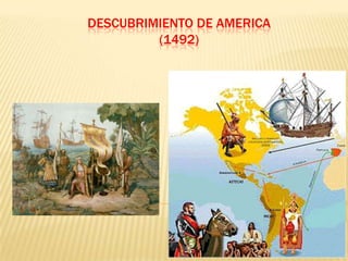 DESCUBRIMIENTO DE AMERICA(1492) 