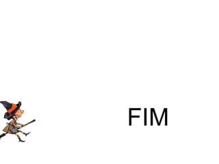 FIM
 