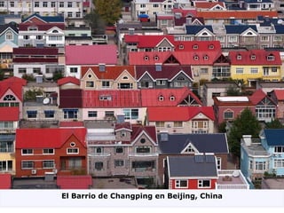 El Barrio de Changping en Beijing, China 