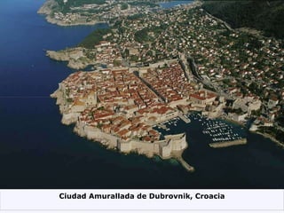 Ciudad Amurallada de Dubrovnik, Croacia 
