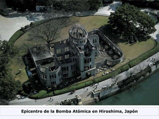 Epicentro de la Bomba Atómica en Hiroshima, Japón 