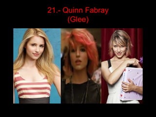 21.- QuinnFabray(Glee) 