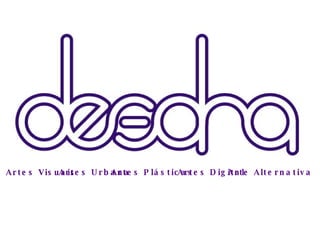 Artes Visuais Artes Urbana Artes Plásticas Artes Digital Arte Alternativa 