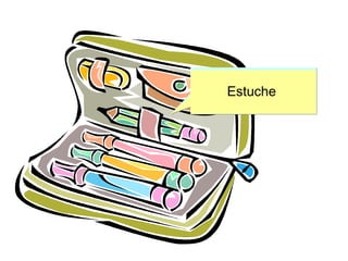 Capsula-ae
 Estuche
 