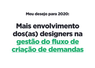 Desejo para 2020: Agilidade