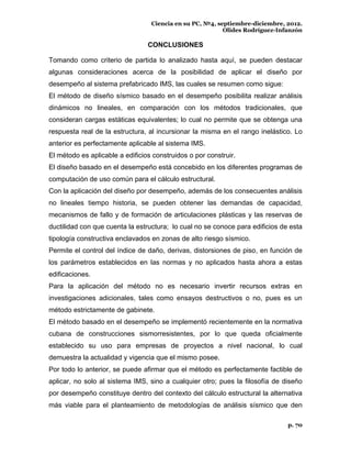 Ciencia en su PC, №4, septiembre-diciembre, 2012.
Olides Rodríguez-Infanzón
p. 70
CONCLUSIONES
Tomando como criterio de pa...