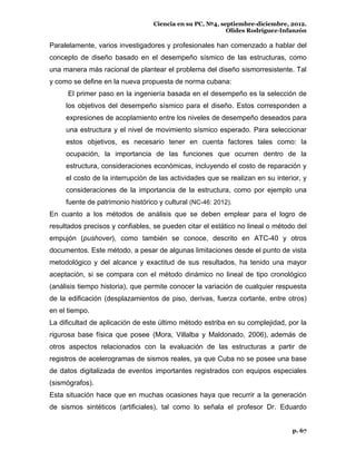 Ciencia en su PC, №4, septiembre-diciembre, 2012.
Olides Rodríguez-Infanzón
p. 67
Paralelamente, varios investigadores y p...