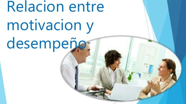 Desempeño y motivacion