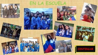 EN LA ESCUELA 
CONTINUAR 
 