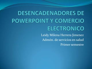 Leidy Milena Herrera Jimenez
Admón. de servicios en salud
Primer semestre
 