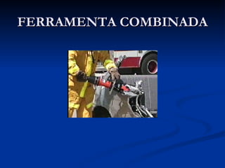 FERRAMENTA COMBINADA 