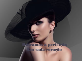 Buscamos a perfeição
Em cada coração
 