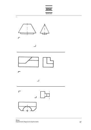 Espírito Santo
_________________________________________________________________________________________________
__
_________________________________________________________________________________________________
__
SENAI
Departamento Regional do Espírito Santo 37
 