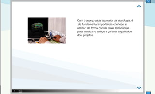 Com o avanço cada vez maior da tecnologia, é
de fundamental importância conhecer e
utilizar de forma correta essas ferramentas
para otimizar o tempo e garantir a qualidade
dos projetos.
iStock
2018
8
 