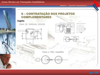 Curso Técnico em Transações Imobiliárias
                                           Módulo – Desenho Arquitetônico



    ...