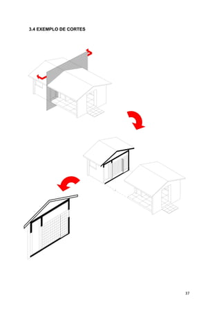 37
3.4 EXEMPLO DE CORTES
 