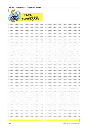 TÉCNICO EM TRANSAÇÕES IMOBILIÁRIAS
INEDI - Cursos Profissionalizantes64 •••••
 