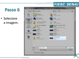 Passo 6
 Selecione
a imagem.
 
