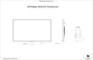 65.8
14
798.4
159
DIMENSIONAL DRAWING: 7001LT
REV: C
DATE: 07/22/2015
MS601654
DIMENSIONS ARE IN MILLIMETERS
OPTIONAL RFID KIT P/N E031451
ANTENNA AREA
SEE DETAIL A
0.800SCALE
ADETAIL
 