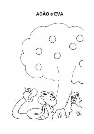 ADÃO e EVA
 