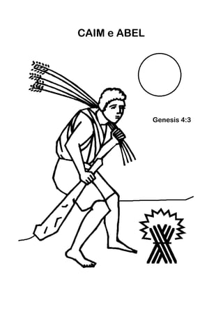 CAIM e ABEL




              Genesis 4:3
 