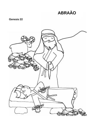 ABRAÃO
Genesis 22
 