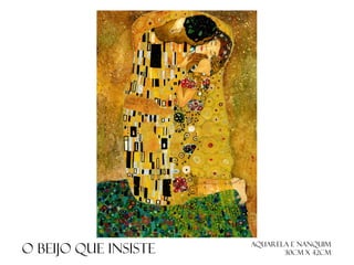 O beijo que insiste

Aquarela e nanquim
30cm x 42cm

 