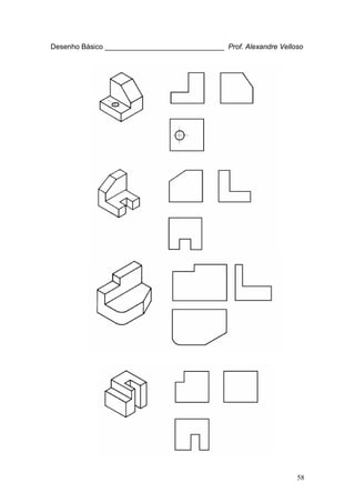58
Desenho Básico ______________________________ Prof. Alexandre Velloso
 