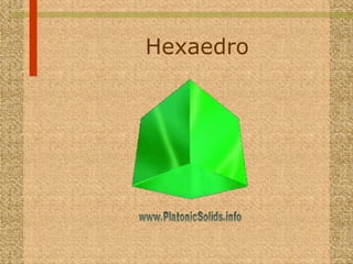 Hexaedro
