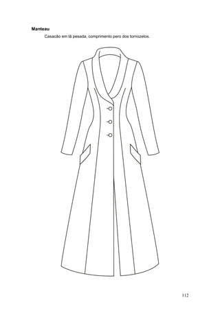 Manteau
Casacão em lã pesada, comprimento pero dos tornozelos.
112
 