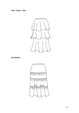 Saia – Sobre – Saia
Saia Baiana
62
 