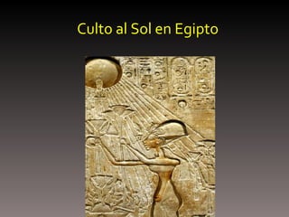 Culto al Sol en Egipto 
