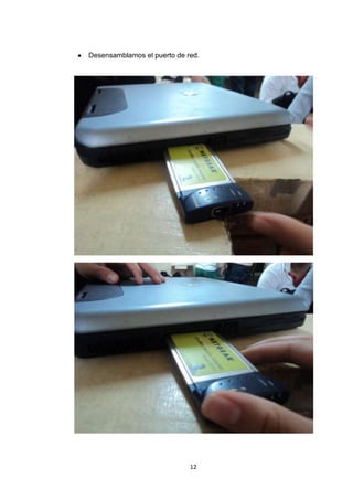 Desensamblamos el puerto de red.




                             12
 