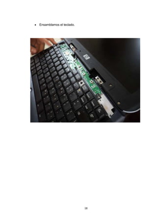 Ensamblamos el teclado.




                          18
 