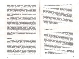 desenul familiei în acţiune pentru a reprezenta proximitatea
interpersonală nu se dovedesc a fi în legătură cu celelalte măsuri ale
relaţiilor familiale. Un alt exemplu îl constituie studiul realizat de Holtz,
Brannigan şi Schofield (1980) asupra 28 de elevi şi 44 de eleve de
liceu. Holtz şi colaboratorii au administrat trei instrumente pe baza
desenului familiei în acţiune. Ei au arătat că nu există o corelaţie
semnificativă între distanţa ce separă subiectul de ceilalţi membri ai
familiei în desen şi cele două scale utilizate pentru evaluarea distanţei
interpersonale.
Cele două exemple de cercetare a indicilor univoci arată cât de
inutil ar fi să încercăm să facem o analiză simplificată a indicilor
provenind din desenul familiei. Acest test îşi relevă întreaga bogăţie
doar atunci când se ia în considerare întregul ansamblu de indici grafici
şi când ne construim treptat interpretarea: indicii trebuie articulaţi între
ei de către clinician pentru ca acesta să emită ipoteze la un prim nivel;
apoi, în conjuncţie cu indicii de nivel superior se precizează ipotezele;
şi, tot aşa, diferitele niveluri încastrându-se unele în altele, pentru ca În
final să se ajungă la o interpretare globală (a se vedea Figura 1).
Subliniem că diferenţele de funcţionare între nivelurile conştient şi
inconştient sunt reflectate de complexitatea interpretării. Este, deci, de
înţeles că eşecurile suferite de cercetători în munca lor de validare sunt
În parte legate de dificultăţile în stabilirea unei distincţii între nivelurile
manifeste şi latente şi de trasarea legăturilor de la cauză la efect Între
aceste nivele.
Fidelitate.
Utilizând, în teza sa de doctorat, două sisteme de cotare (unul
obiectiv şi celălalt subiectiv), Conant (1989) demonstrează că desenul
familiei în acţiune poate fi cotat fidel cu cele două sisteme. Din punctul
său de vedere, Morval (1974) a cerut de la trei judecători să corecteze
patruzeci de desene ale familiei. Judecătorii nu dispuneau decât de
informaţii de bază: sexul şi vârsta copilului, nivel socio-economic şi
compoziţia fratriei. Judecătorii au obţinut o concordanţă ridicată în
cazul în care copilul a desenat familia sa adevărată (dimpotrivă,
concordanţa este mai redusă când este vorba de familia imaginară).
Pentru a confirma acest rezultat, să menţionăm că În trecerea în revistă
a publicaţiilor referitoare la desenul familiei în acţiune, Handler şi
Habenicht (1994) notează că, după studiile realizate, fidelitatea între
36
judecători este foarte ridicată (procentajele acordului variind între 87 şi
95%).
Studiile de fidelitate test-retest sunt mai puţin numeroase şi
ajung la rezultate mai variate. În 1976, Morval şi Laroche au obţinut
patru desene ale familiei de la nouăsprezece fete de 7 şi 8 ani, la interval
de patru săptămâni. Rezultatele s-au dovedit stabile în planul
~caracteristicilor generale, al structurilor formale şi al conţinutului.
Studiul lui Morval şi Lazarus (1983) realizat pe cincizeci de copii din
ciclul primar de şcoală, evaluaţi la interval de două săptămâni cu
desenul familiei în acţiune, arată că fidelitatea variază între 46 şi 90%.
Dar, să nu uităm că desenul familiei ia încaJcul sentimentele şi
percepţiile copilului la un moment dat, cel al realizării desenului.
Dimpotrivă, fidelitatea în timp este mai mare pentru celelalte variabile,
fiind vorba, de exemplu, de omisiuni ale părţilor corpului sau de desene
realizate pe dosul foii (10 la 90%).
2. Evaluarea relaţiilor intra-familiale
Reprezentarea constelaţiei familiale a copilului prin intermediul
desenului familiei este considerată ca unul din cele mai bune teste
proiective. Este motivul pentru care mai multe studii efectuate cu acest
test se referă la relaţiile familiale atunci când legăturile cuplului parental
sunt dizolvate. Cobla şi Brazelton (1994) menţionează interesul utilizării
testului desenului familiei pentru descoperirea percepţiilor copiilor
asupra recăsătoririi părinţilor lor. Berger (1994) notează că desenele
reflectă ambianţa familială, natura relaţiilor, rolurile, alianţele şi factorii
de stres şi descrie cum se simte copilul faţă de ceilalţi membri ai familiei.
Testele desenului familiei permit copiilor să-şi exprime într-o manieră
acceptabilă percepţia lor asupra familiei. Obţinerea acestei informaţii
permite şi planificarea intervenţiilor pentru diminuarea conflictelor,
creşterea sentimentului de apartenenţă la noua familie, precum şi
ameliorarea calităţii vieţii acestor copii.
Comparaţia a douăzeci şi doi de copii de 6 până la 8 ani cu
părinţi divorţaţi şi a douăzeci şi doi de copii de aceeaşi vârstă din familii
intacte, le-a permis lui Cargo şi Pestalozzi (1990) să arate că, în funcţie
37
l;
r
D
!!
f I
r I
 