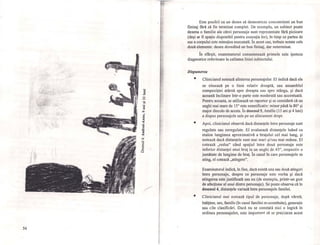 ·c
-=....
-.ii;.
·c0:1
0
4f
=c
"1........'O
=<
"<t
"3
c.,
'".,
Q
/
54
T -
r' .
Este posibil ca un desen să demostreze concomitent un bun
finisaj fără să fie terminat complet. De exemplu, un subiect poate
desena o familie ale cărei personaje sunt reprezentate fără picioare
(deşi ar fi spaţiu disponibil pentru execuţia lor), în timp ce partea de
sus a corpului este minuţios executată. În acest caz, trebuie notate cele
două elemente: desen dovedind un bun finisaj, dar neterminat.
În sfârşit, examinatorul consemnează primele sale ipoteze
diagnostice referitoare la calitatea liniei subiectului.
Dispunerea
•
•
•
Clinicianul notează alinierea personajelor. EI indică dacă ele
se situează pe o linie relativ dreaptă, sau ansamblul
compoziţiei atârnă spre dreapta sau spre stânga, şi dacă
această înclinare într-o parte este moderată sau accentuată.
Pentru aceasta, se utilizează un raportor şi se consideră că un
unghi mai mare de 15° este semnificativ: minor până la 80° şi
major dincolo de acesta. În desenul 5, Amelie (13 ani şi 4 luni)
a dispus personajele sale pe un aliniament drept.
Apoi, c1inicianul observă dacă distanţele între personaje sunt
regulate sau neregulate. EI evaluează distanţele luând ca
etalon lungimea aproximativă a braţului cel mai lung, şi
notează dacă distanţele sunt mai mari şi/sau mai reduse. EI
cotează "redus" când spaţiul între două personaje este
inferior distanţei unui braţ la un unghi de 45°, respectiv o
jumătate de lungime de braţ. În cazul în care personajele se
ating, el cotează "atingere".
Examinatorul indică, în fine, dacă există una sau două atingeri
între personaje, despre ce personaje este vorba şi dacă
atingerea este justificată sau nu (de exemplu, printr-un gest
de afecţiune al unui dintre personaje). Se poate observa că În
desenul 4, distanţele variază între personajele familei.
Clinicianul mai notează tipul de personaje, după vârstă,
înălţime, sex, familie (în cazul familiei re-constituite), generaţie
sau '-'te clasificări. Dacă nu se constată nici o logică în
ordinea personajelor, este important să se precizeze acest
:r.
i
,J
 